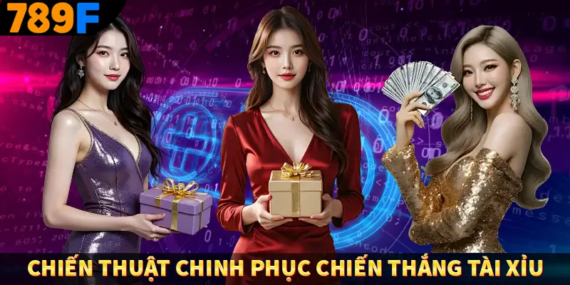 Chiến thuật chinh phục chiến thắng tài xỉu