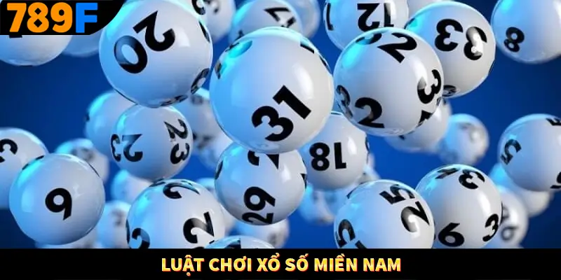 Luật chơi xổ số miền Nam