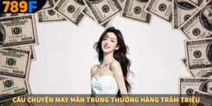 Câu Chuyện May Mắn Trúng Thưởng Hàng Trăm Triệu