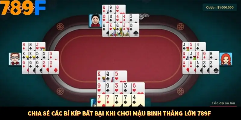 Chia sẻ các bí kíp bất bại khi chơi mậu binh thắng lớn 789F