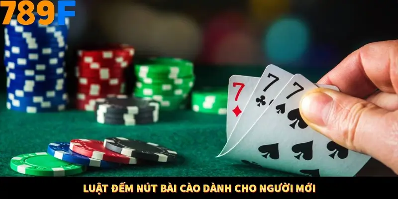 Luật đếm nút bài cào dành cho người mới