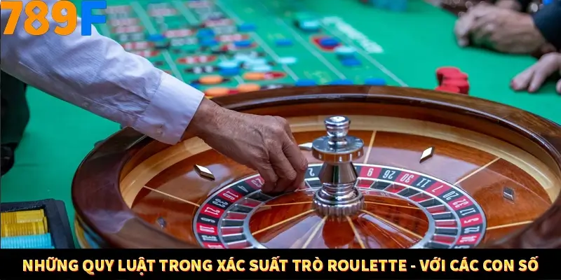 Game Tài Xỉu Là Gì? Trò Chơi Ăn Khách Số 1 Hiện Nay Ở 789F 2 Những quy luật trong xác suất trò Roulette - Với các con số