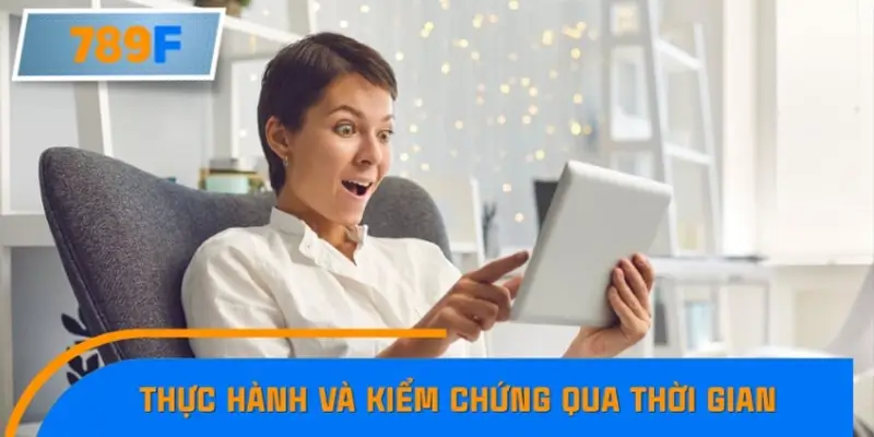 Thực hành và kiểm chứng