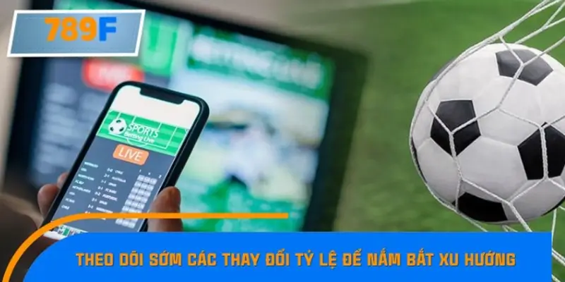Cách cược thủ tận dụng sự điều chỉnh kèo để đặt cược hiệu quả Cách cược thủ tận dụng sự điều chỉnh kèo để đặt cược hiệu quả