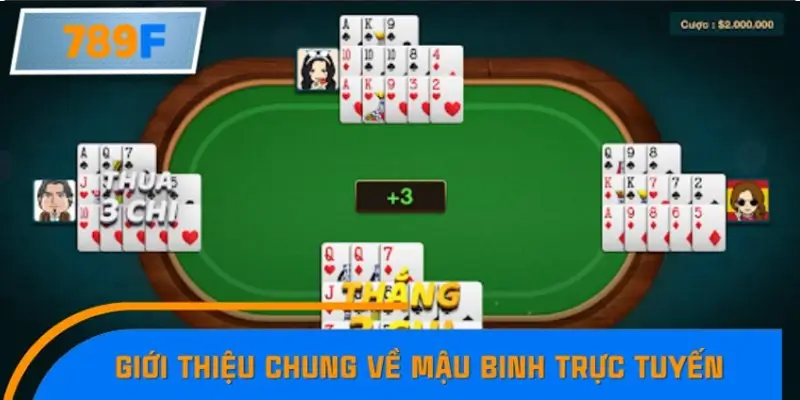 Giới thiệu chung về Mậu binh trực tuyến