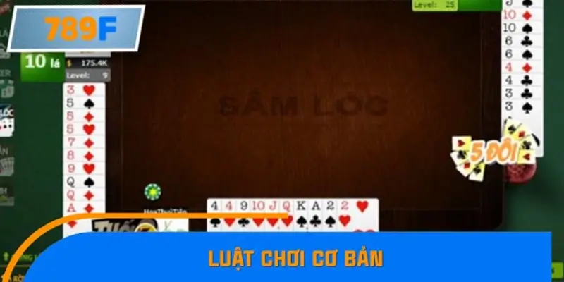 Luật chơi cơ bản sâm lốc