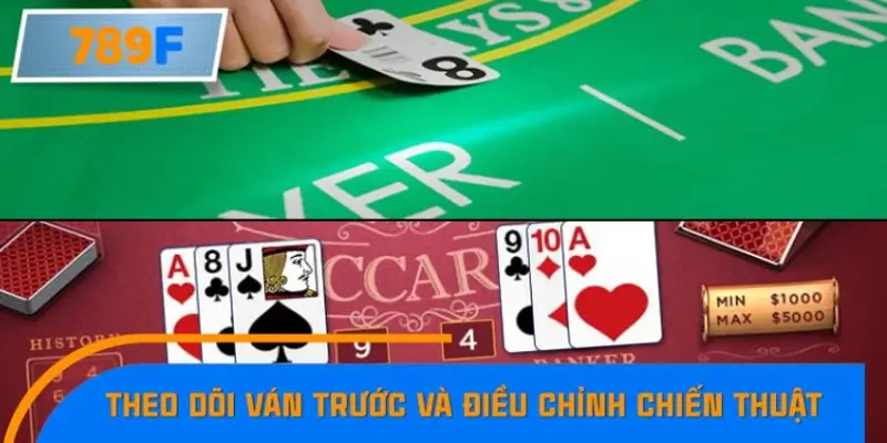 Theo dõi ván trước và điều chỉnh chiến thuật