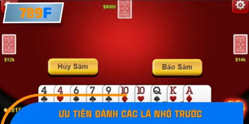 Ưu tiên đánh các lá nhỏ trước